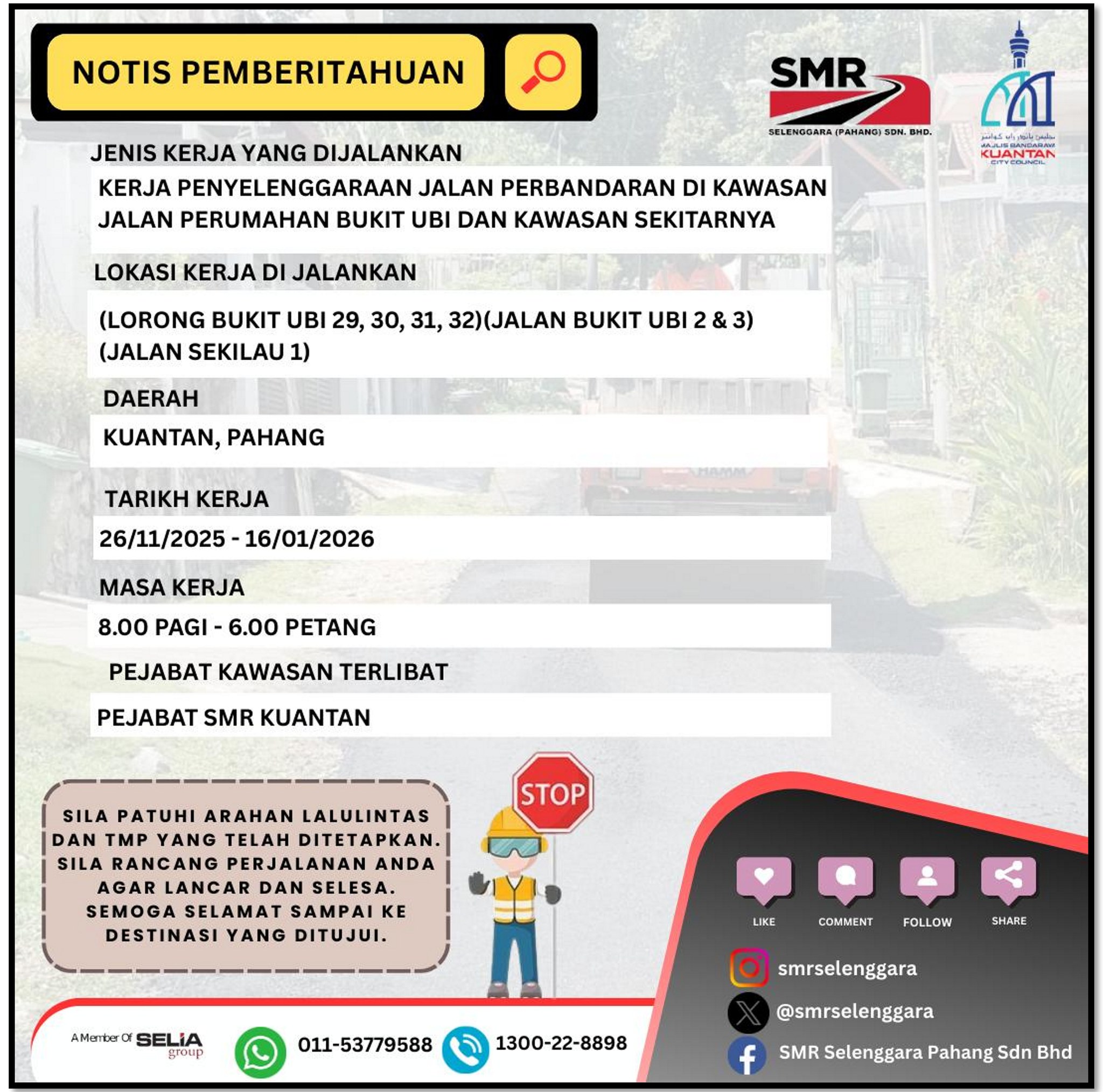 MAKLUMAN PENYELENGGARAAN JALAN DI SEKITAR BUKIT UBI DAN JALAN SEKILAU, KUANTAN